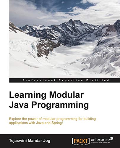 Learning Modular Java Programming: Explore the power of modular programming for building applications with Java and Spring! view 2