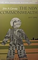 The New Commonwealth 1877-1890 0061314102 Book Cover