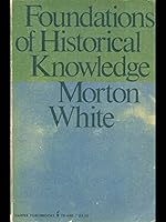Foundations of Historical Knowledge B000GT2544 Book Cover