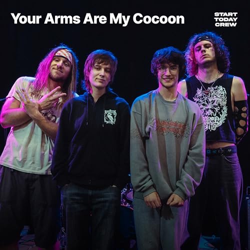 Your Arms Are My Cocoon