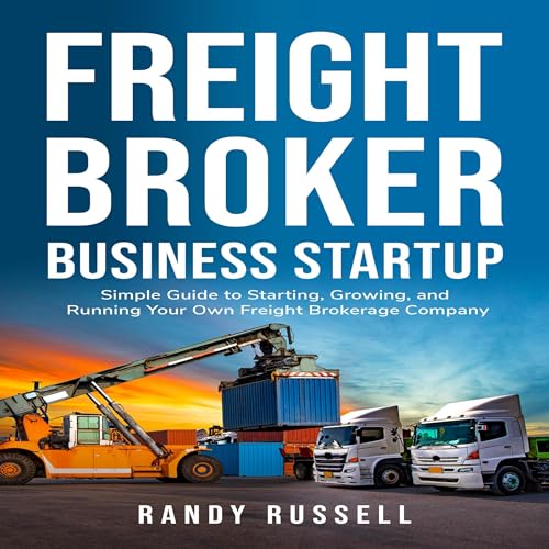 Freight Broker Business Startup by Randy Russell episode artwork