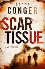 Scar Tissue (Mr. Finn Book 2) (English Edition)
