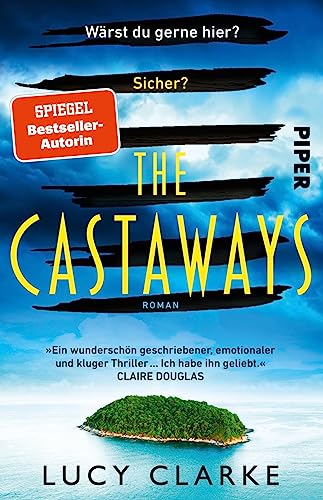 The Castaways: Roman | Ein packender Thriller der SPIEGEL-Bestseller-Autorin für den Urlaub für 14,00 EUR bei amazon.de Bild: The Castaways: Roman | Ein packender Thriller der SPIEGEL-Bestseller-Autorin für den Urlaub für 14,00 EUR bei amazon.de
