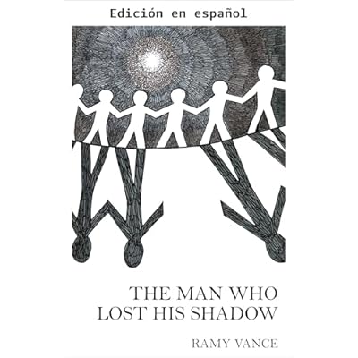 El Hombre Que Perdi&oacute; Su Sombra