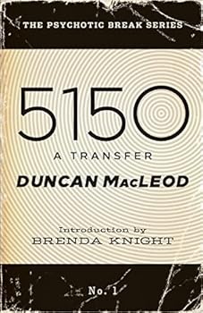 5150: A Transfer - Book #1 of the Psychotic Break