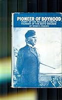 Pioneer of Boyhood. Story of Sir William A. Smith Founder of the Boys' Brigade B0083AZN5G Book Cover