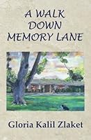 A Walk Down Memory Lane 0692415246 Book Cover