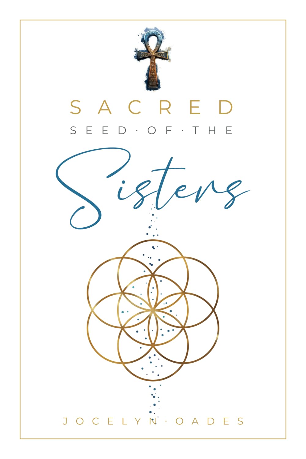 Sacred Seed Of The Sisters