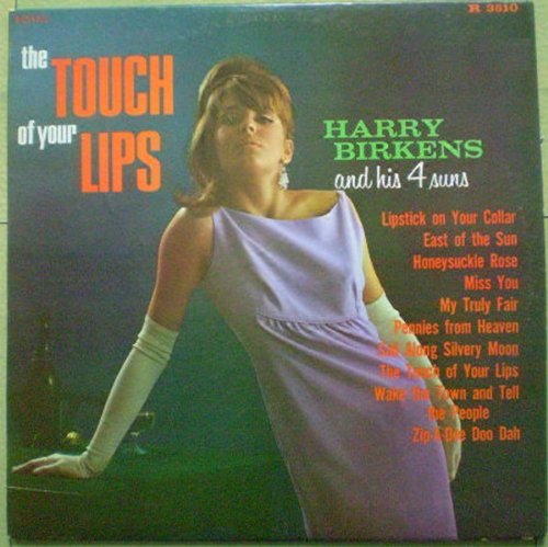 The Touch Of Your Lips - (Canada) - Vinyl Records - LP [Vinyl] HARRY BIRKENS AND HIS 4 SUNS
