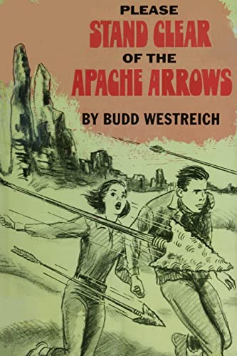 Please Stand Clear Of The Apache Arrows - Book Cover