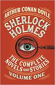 Sherlock Holmes: The Complete Novels and Stories, Volume I (Vintage Classics) book cover