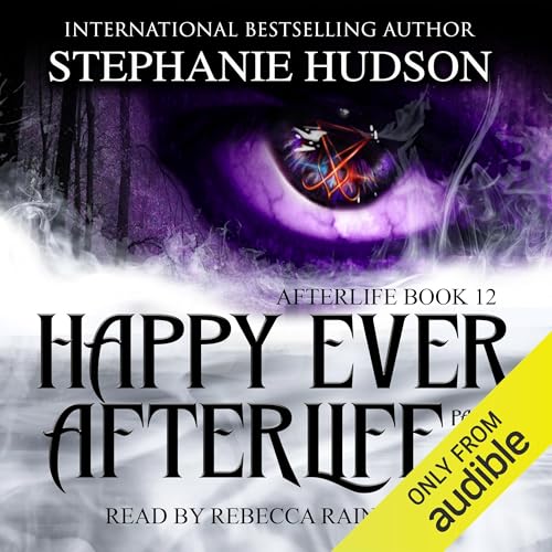 Happy Ever Afterlife: Part 2 Audiolibro Por Stephanie Hudson arte de portada