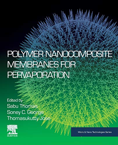 Polymer Nanocomposite Membranes for Pervaporation (Micro and Nano ...