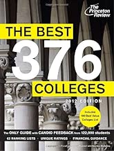 The Best 376 Colleges, 2012 Edition (College Admissions Guides)