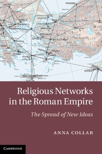 Religious Networks in the Roman Empire: The Spread of New Ideas