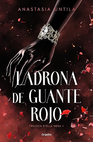 Ladrona De Guante Rojo Trilogía Stella Nera 2 Ficción Ladrona De Guante Rojo Trilogía Stella Nera 2 Ficción