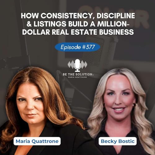 Show Up and Win: How Consistency, Discipline & Listings Build a Million-Dollar Real Estate Business