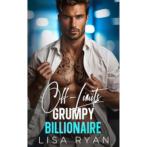 Off-Limits Grumpy Billionaire by Lisa Ryan episode artwork