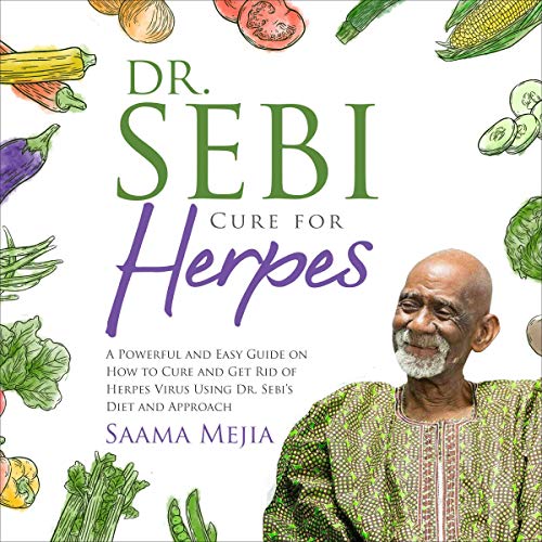 Amazon.com: Dr. Sebi Cure for Herpes: A Powerful and Easy Guide on How
