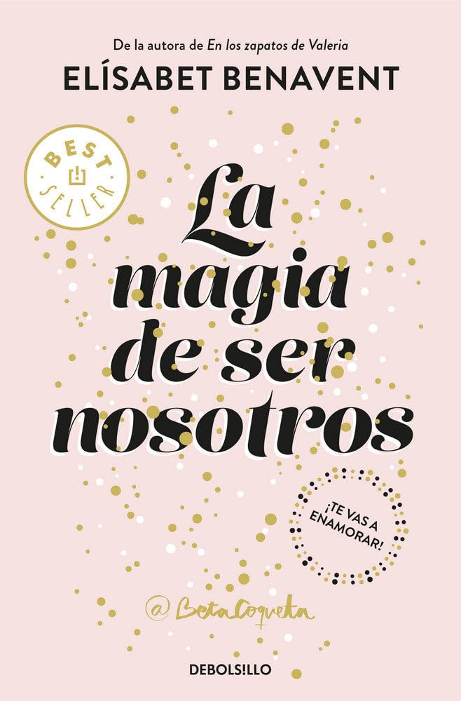 La magia de ser nosotros: 2 (Best Seller)