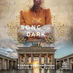 A Song in the Dark Audiolibro Por Kimberly Woodhouse arte de portada