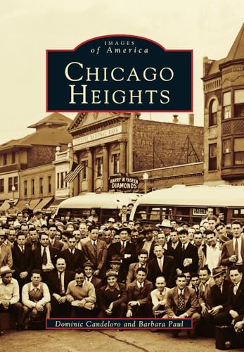 Chicago Heights (IL) (Images of America)