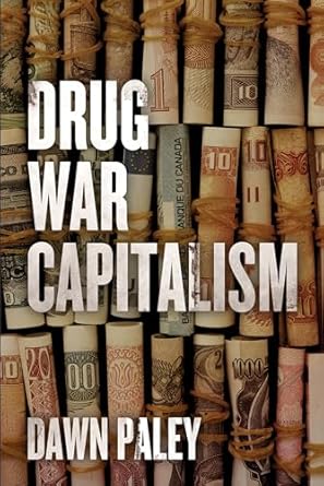 Drug War Capitalism