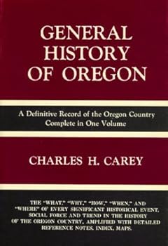 General History of Oregon by C. H. Carey (1971-06-08)