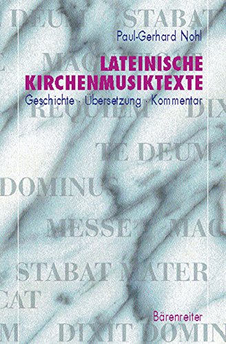 Preisvergleich Produktbild Lateinische Kirchenmusiktexte: Übersetzung - Geschichte - Kommentar