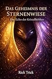 Das Geheimnis der Sternenwiese: Das Echo der Kristallhöhlen