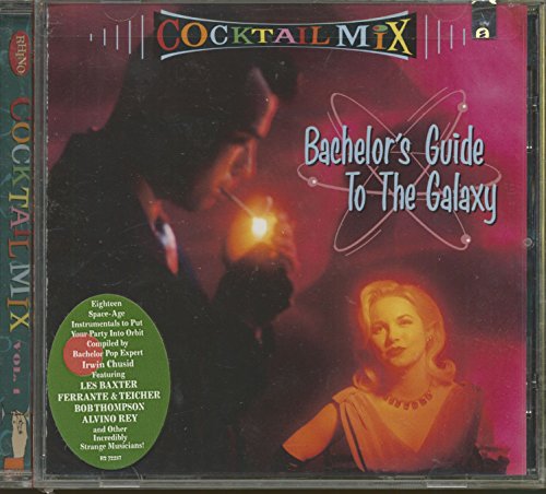 Cocktail Mix, Vol.1: Bachelor's Guide To The Galaxy