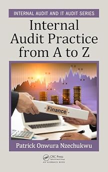 Internal Audit Practice from A to Z Security, Audit and Leadership Series
