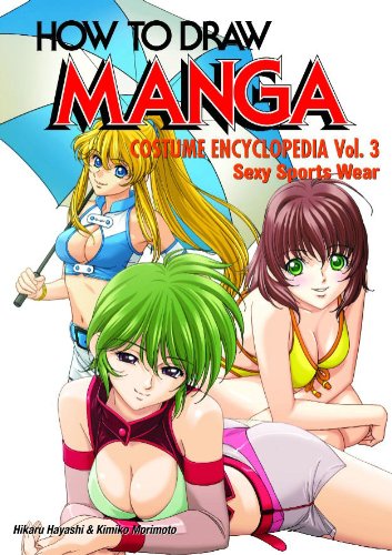 How To Draw Manga Volume 35: Costume Encyclopedia Volume 3: Sexy Sports Wear (How to Draw Manga, 35) - Paperback