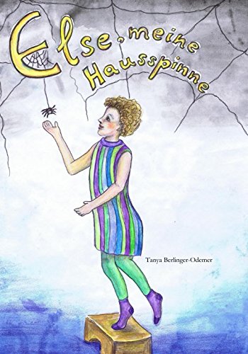 ELSE, meine Hausspinne: Ein Mädchen überwindet ihre Spinnenangst