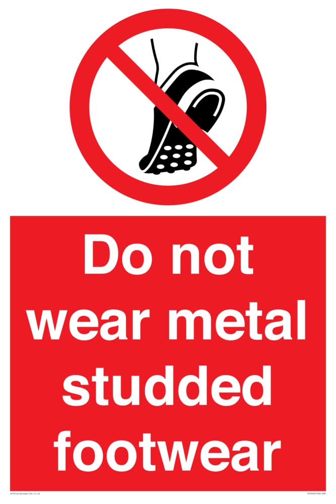 Do not wear metal studded footwear Sign - 400x600mm - A2P