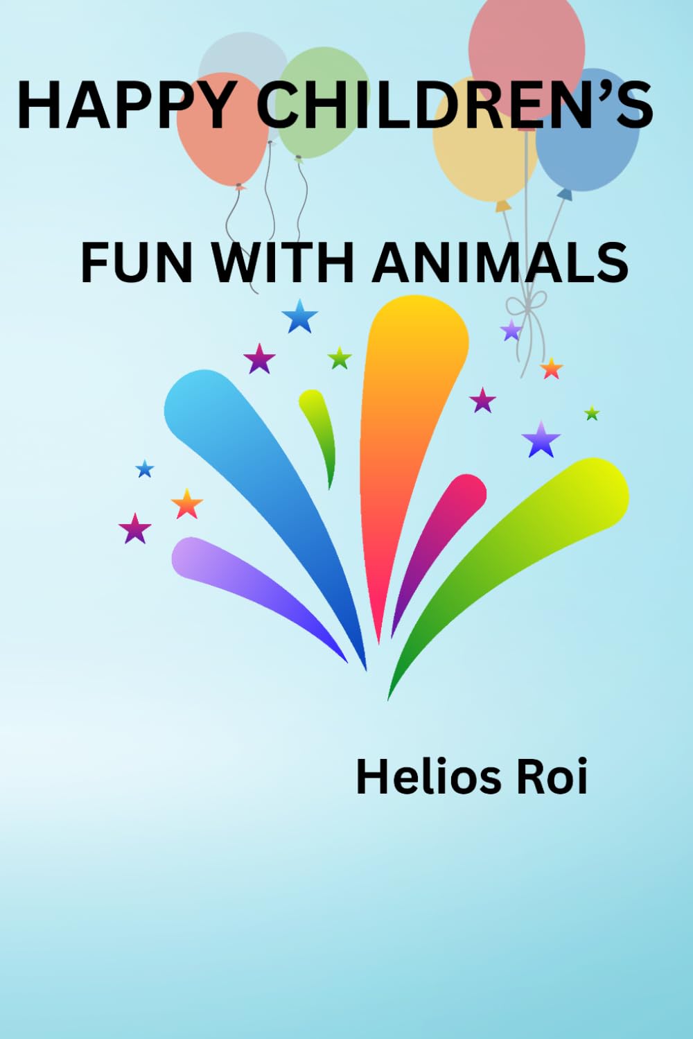 Happy children's: Fun with animals, children's book colour 60 pages book , somany animal's here useful children's.