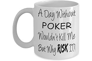 Funny Poker Gifts 11oz Coffee Mug: A Day Without Poker
