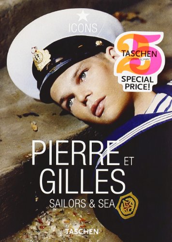 Pierre e Gilles - Sailors & sea