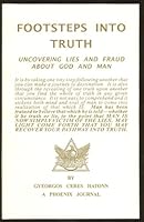 Footsteps into Truth : Uncovering Lies and Fraud about God and Man 1569350442 Book Cover