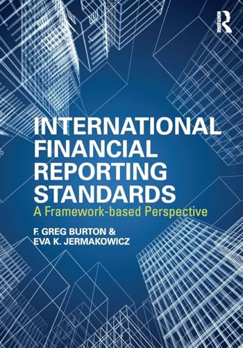 livre International Financial Reporting Standards: A Framework-Based Perspective