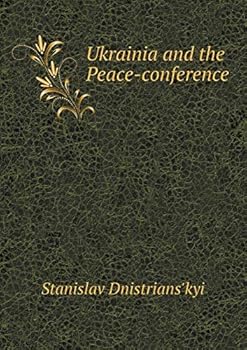 Paperback Ukrainia and the Peace-conference Book