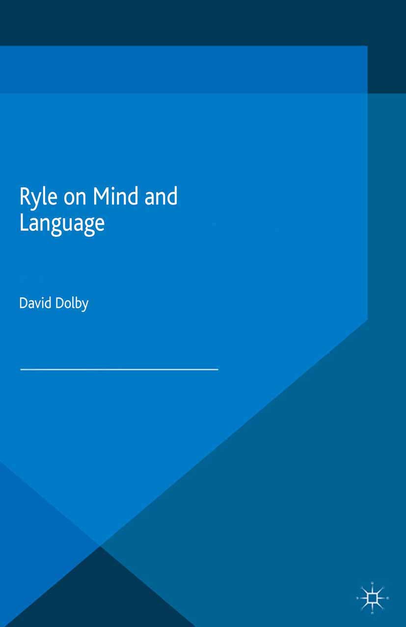 Ryle on Mind and Language (Philosophers in Depth)