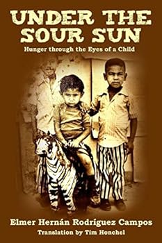 Paperback Under the Sour Sun: Hunger through the Eyes of a Child Book