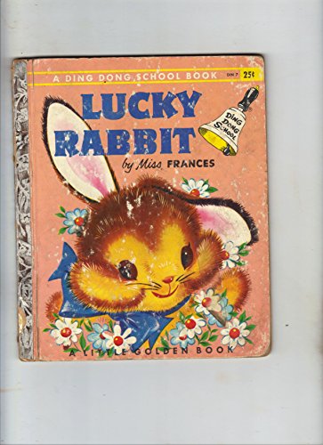 Lucky Rabbit. A Ding Dong School Book. A Little... B002B2JXOE Book Cover