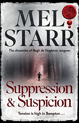 Suppression and Suspicion (The Chronicles of Hugh de Singleton, Surgeon Book 15)