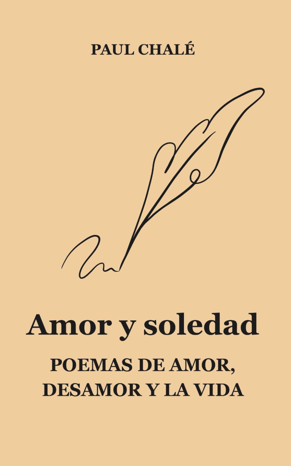 Amor y soledad: poemas de amor, desamor y la vida