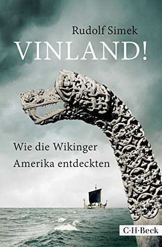 Vinland!: Wie die Wikinger Amerika entdeckten Vinland!: Wie die Wikinger Amerika entdeckten