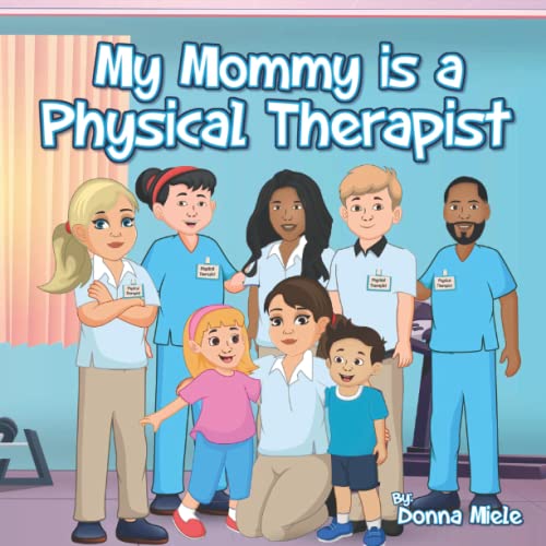 Image of My Mommy is a Physical Therapist