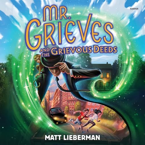 Mr. Grieves and the Grievous Deeds cover art