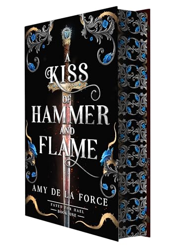 A Kiss of Hammer and Flame: The must-read, sizzling romantasy debut for fans of Throne of Glass (Fated for Hael) - image 1